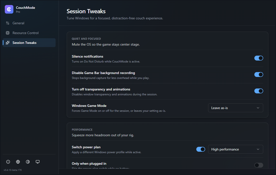CouchMode Session Tweaks performance and Windows settings.